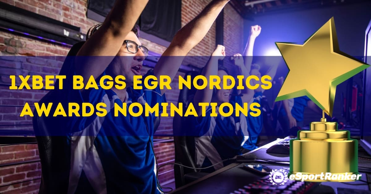 1xBet Bags EGR Nordics apdovanojimų nominacijos